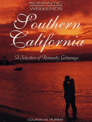 cover image of Romantic Weekends: Southern California